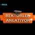 Rektörler Anlatıyor Rektörler Anlatıyor
