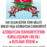 Azerbaycan Cumhuriyetimizin Kuruluşunun 100. Yıldönümü Azerbaycan Cumhuriyetimizin Kuruluşunun 100. Yıldönümü