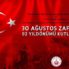 30 Ağustos Zaferimizin 92. Yıldönümü Kutlu Olsun!