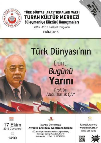 Turan Kültür Merkezi - Türk Dünyası’nın Dünü, Bugünü, Yarını