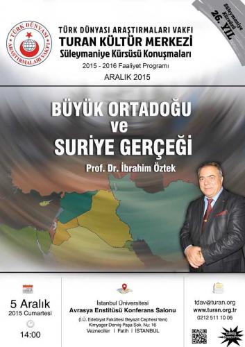 Turan Kültür Merkezi - Büyük Ortadoğu ve Suriye Gerçeği